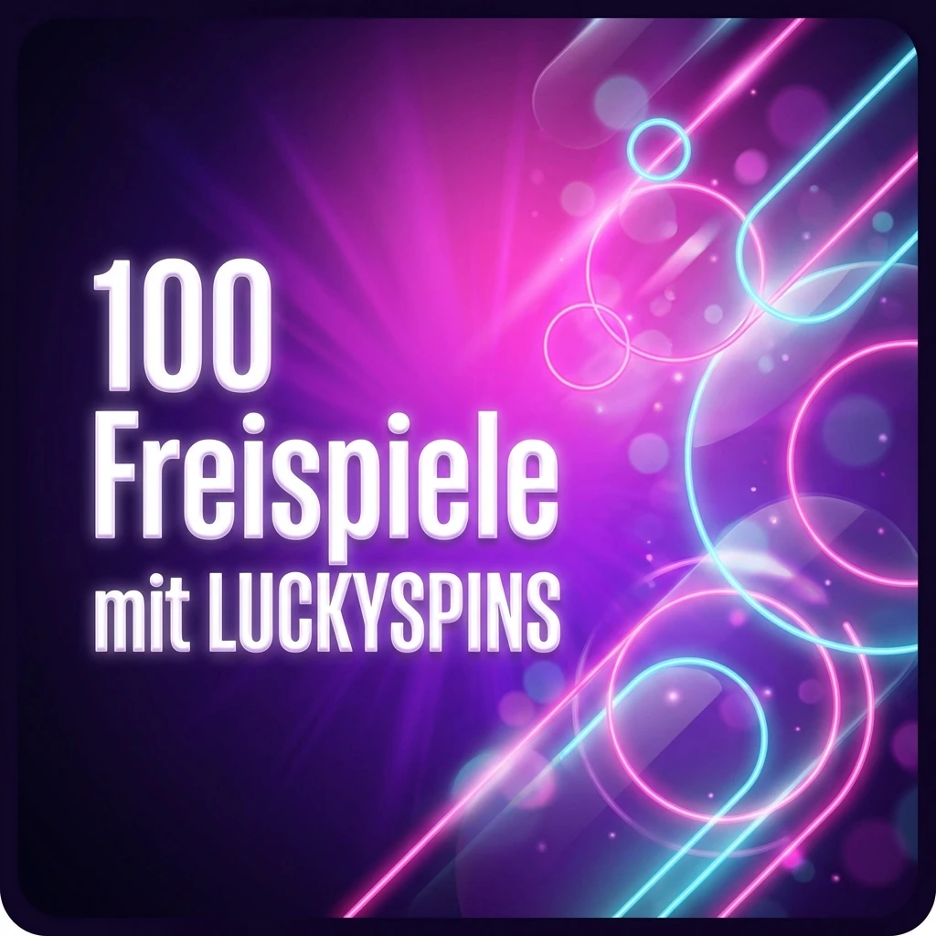100 Freispiele mit LUCKYSPINS